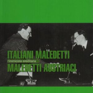 Italiani maledetti, maledetti austriaci